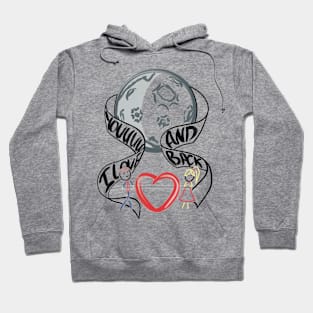 I love you to the moon and back Hoodie